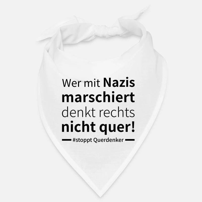 Wer mit Nazis marschiert denkt rechts nicht quer! - Bandana - Weiß