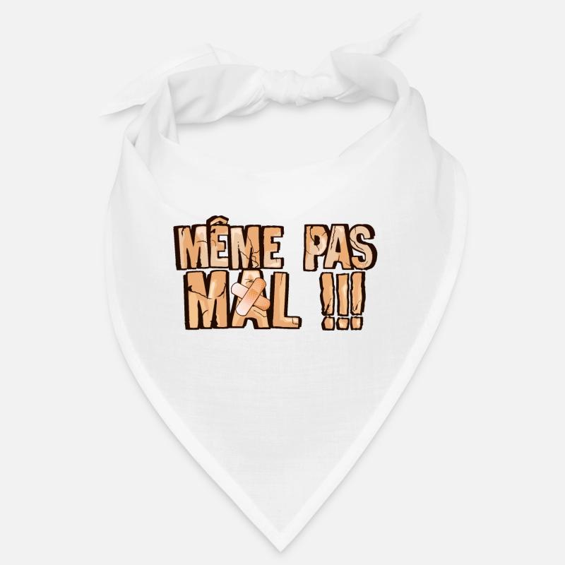 meme pas mal phrase pansement Bandana
