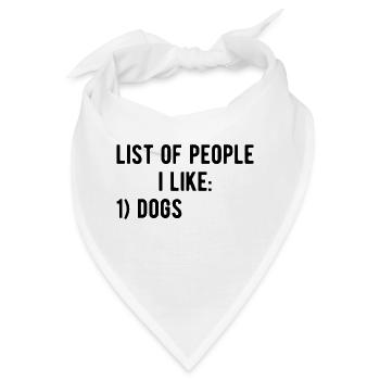 Liste der Menschen, die ich mag : Hunde - Bandana - Weiß - Vorne