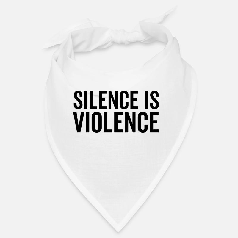 Le silence, c’est la violence Bandana