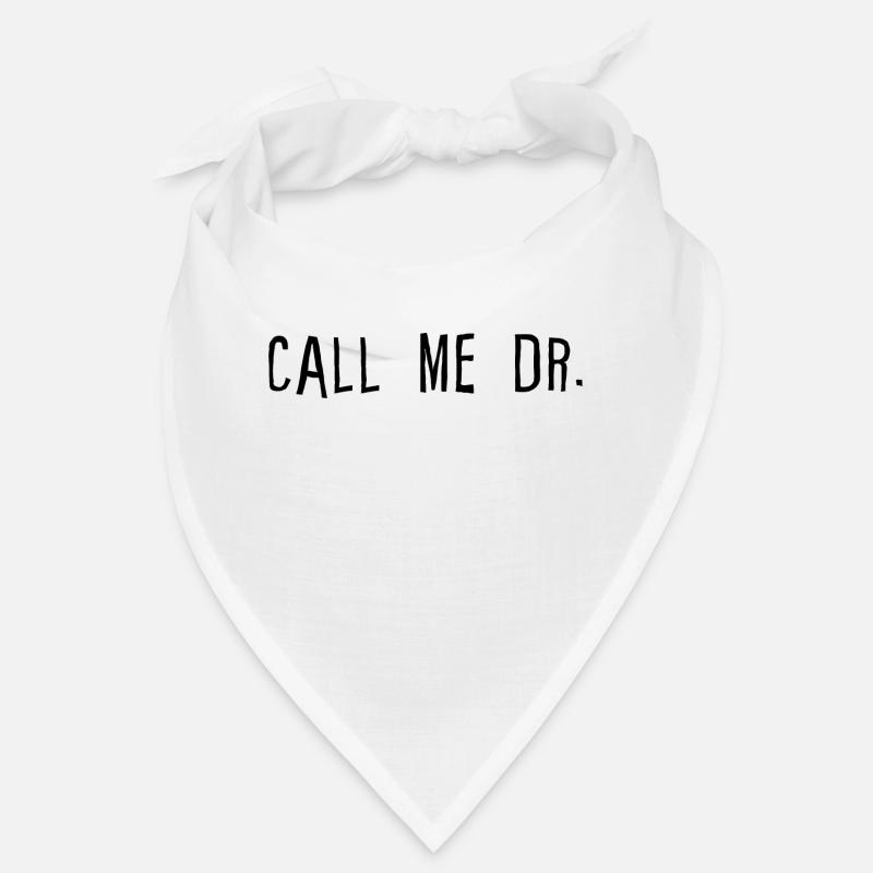 Call Me Dr 4 Bandana