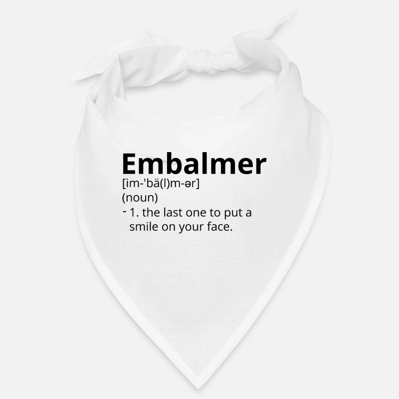Embalmer Definition Description Bandana