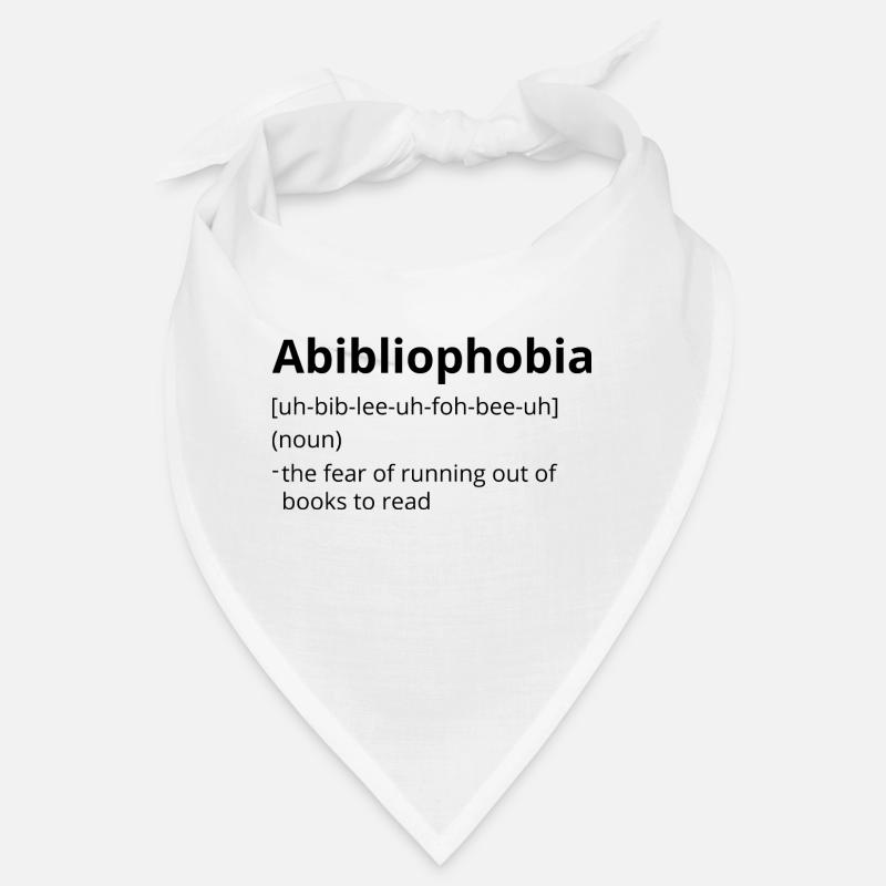 Abibliophobia Definition Description Bandana