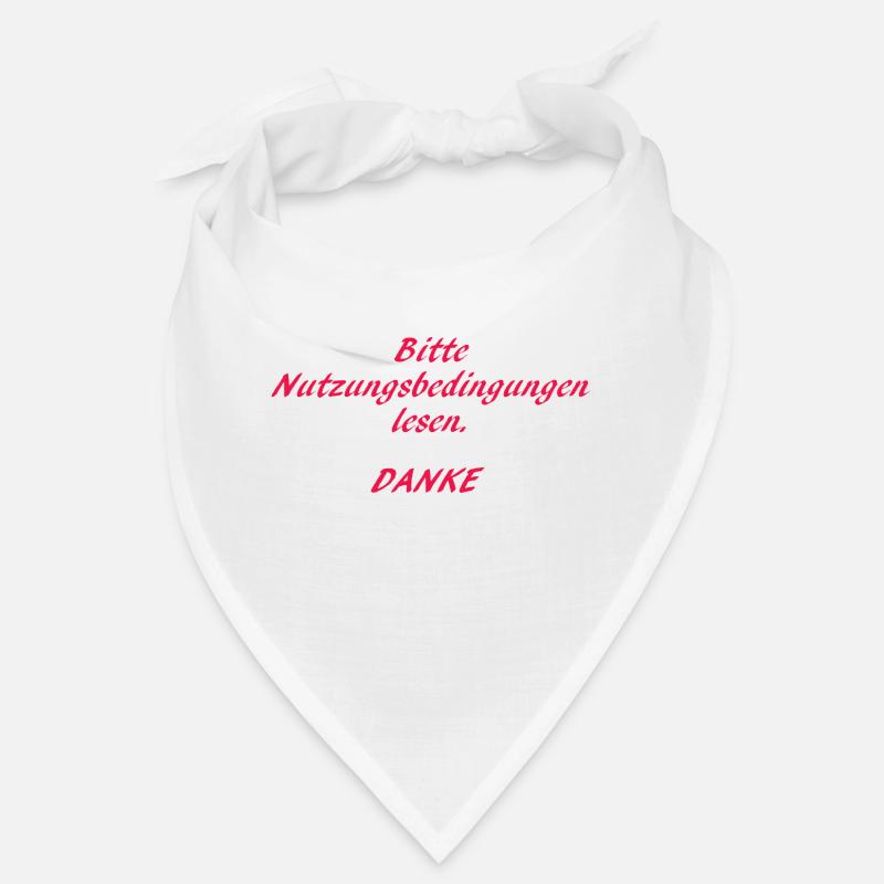 Bitte Nutzungsbedingungen lesen. Danke -Sprüche Bandana