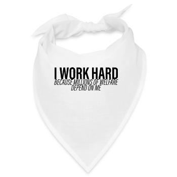 Work Hard - Millions Of Welfare Depend On Me 3 - Bandana - Weiß - Vorne