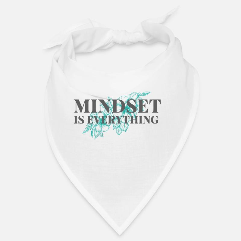 Mindset is everything - Inspiring saying Bandana