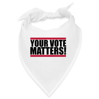 your vote matters Zitat - Bandana - Weiß - Vorne