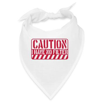 caution no filter Zitat - Bandana - Weiß - Vorne