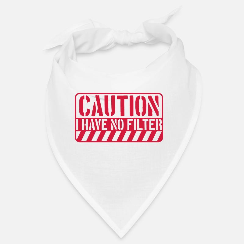 caution no filter quote Bandana