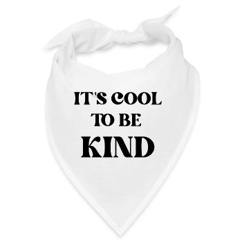 es ist cool, nett zu sein - Bandana - Weiß - Vorne