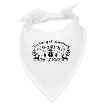 The Story of Christmas is a Story of Love - Bandana - Weiß - Vorne