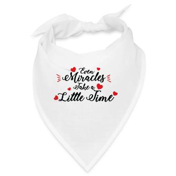 Auch Wunder dauern ein wenig - Bandana - Weiß - Vorne