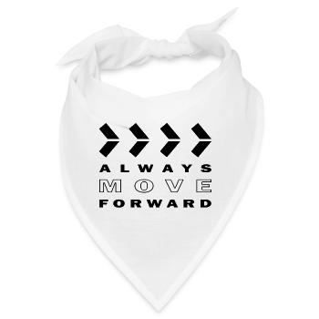 ALWAYS MOVE FORWARD - Bandana - Weiß - Vorne