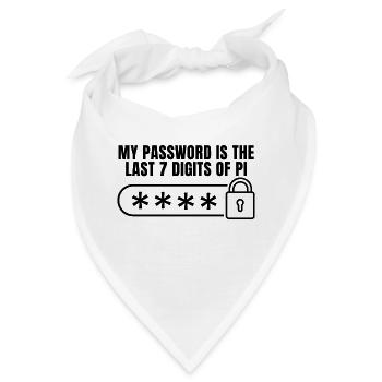 Mein Passwort ist die letzten 7 Ziffern von Pi - Bandana - Weiß - Vorne