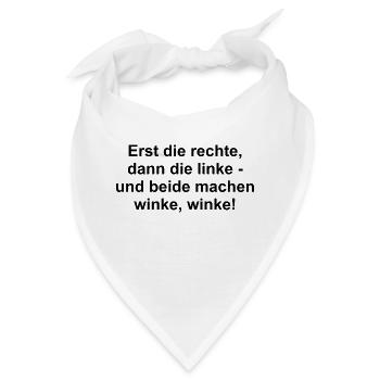 Erst die rechte, dann die linke - winke winke! - Bandana - Weiß - Vorne