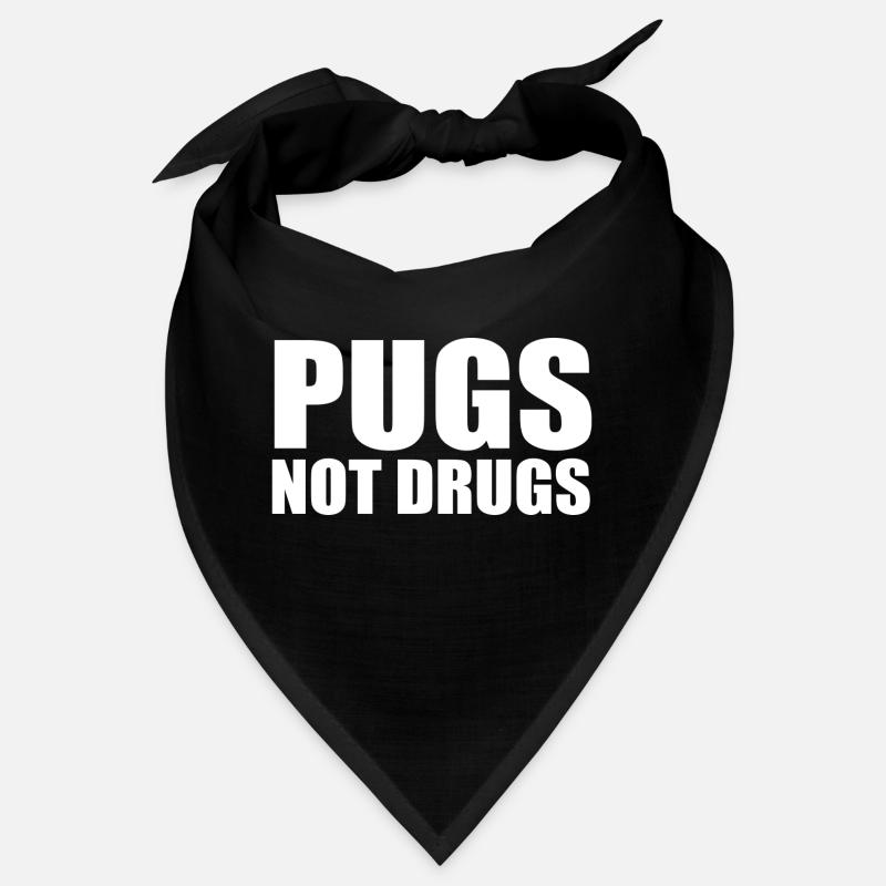 Pugs not drugs Bandana