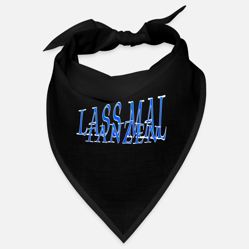 Lass MaL TanZen Bandana