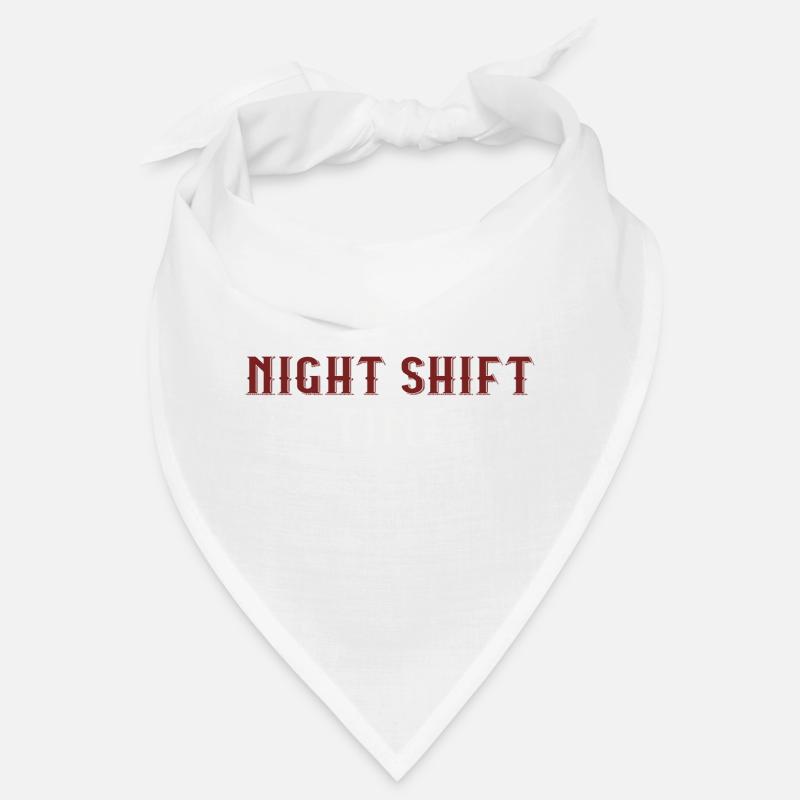 it's night shift time Bandana
