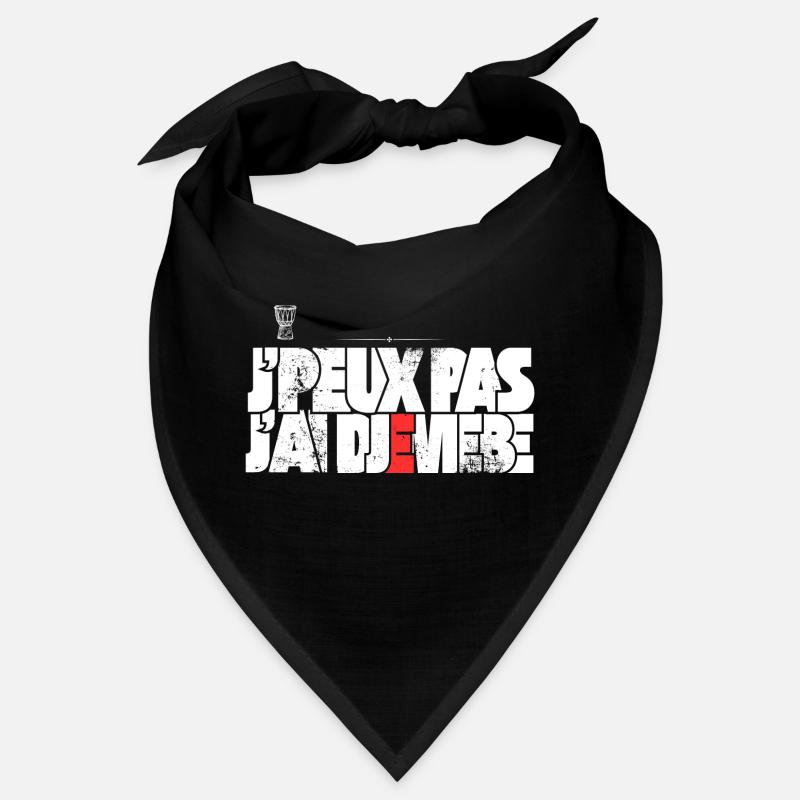 J peux pas j ai Djembe Bandana