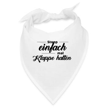 stopp einfach mal Klappe halten - Bandana - Weiß - Vorne