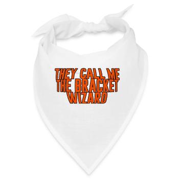 They Call Me The Bracket Wizard - Bandana - Weiß - Vorne