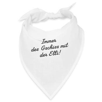 Immer des Gschiss mit der Elli - Bandana - Weiß - Vorne