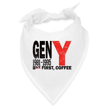 Gen Y Millennial Coffee First Shirt - Bandana - Weiß - Vorne