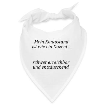 Unispruch "wie ein Dozent" Geschenk, Studenten - Bandana - Weiß - Vorne