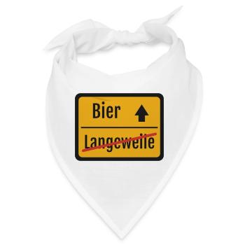 Bier hoch Langeweile runter lustiges Schild Prost - Bandana - Weiß - Vorne