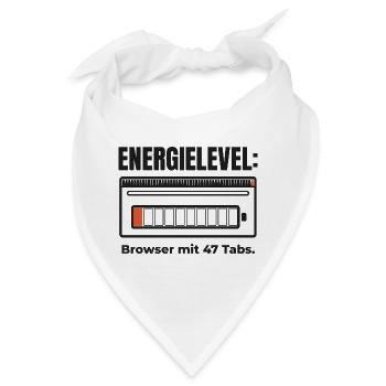 Energielevel: Browser mit 47 Tabs – Shirt - Bandana - Weiß - Vorne