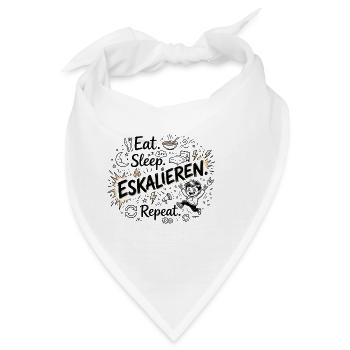 Eat Sleep Eskalieren Repeat – Lustiger Spruch - Bandana - Weiß - Vorne