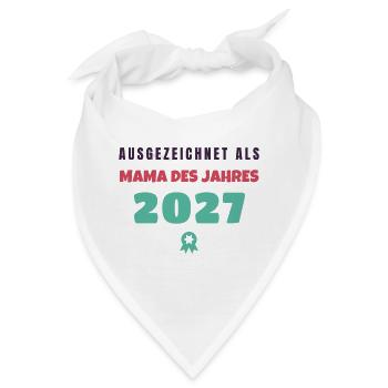 Mama des Jahres 2027 Auszeichnung Muttertag - Bandana - Weiß - Vorne
