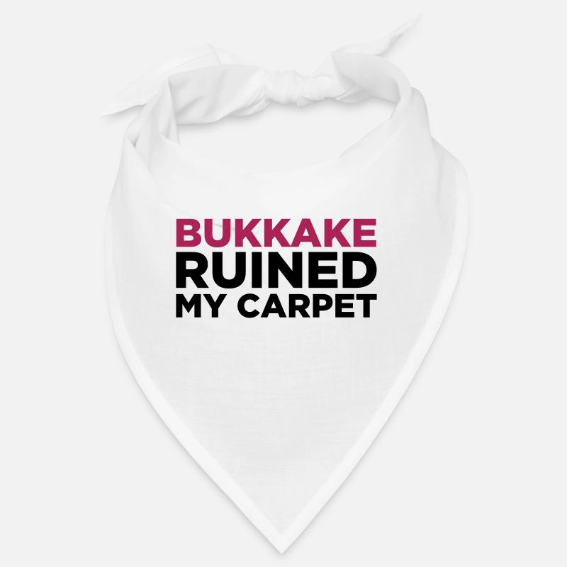 Bukkake a ruiné mon tapis! Bandana
