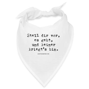keiner kriegts hin - Bandana - Weiß - Vorne