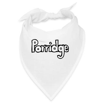 Porridge_SCHRIFT, Haferbrei, Frühstück, vegan - Bandana - Weiß - Vorne