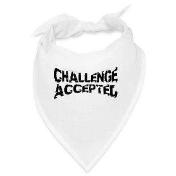 Cooler Stempel Challenge Accepted - Bandana - Weiß - Vorne