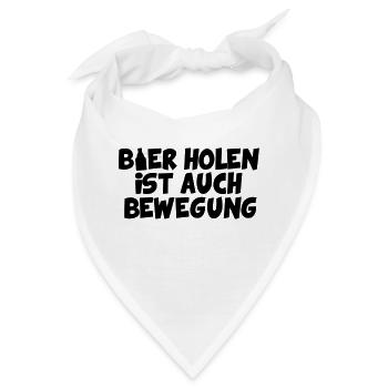 BIER HOLEN IST AUCH BEWEGUNG - Bandana - Weiß - Vorne