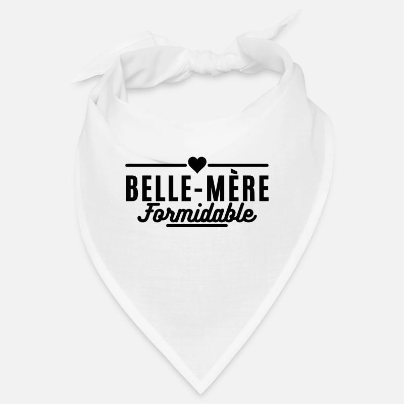 belle mère formidable. cadeau belle-mère - Bandana - blanc