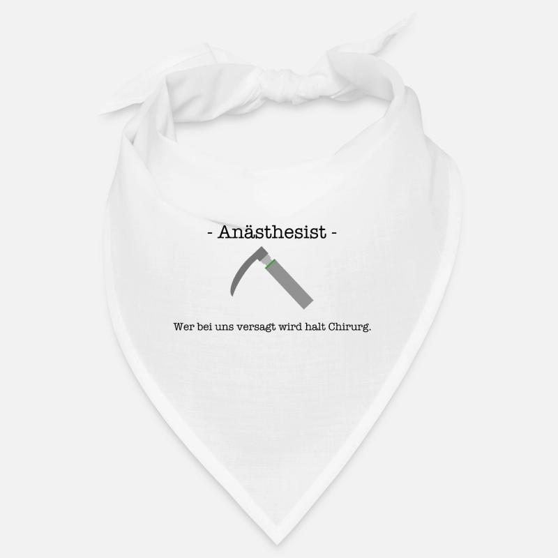 Anästhesist Spruch Chirurg Geschenk - Bandana - Weiß