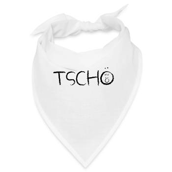 Tschö mit ö schwarz - Bandana - Weiß - Vorne