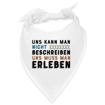 Lustige Sprüche für Freunde - Bandana - Weiß - Vorne