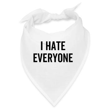 I Hate Everyone - Bandana - Weiß - Vorne