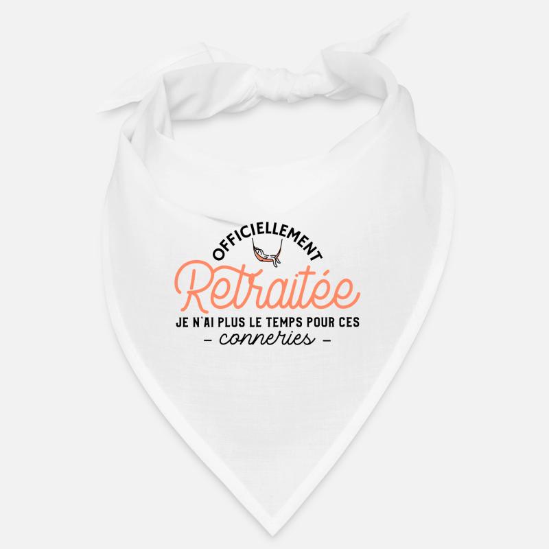 Officiellement retraitée - idée cadeau drôle Bandana