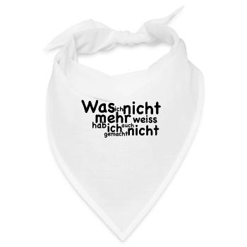Cooler Spruch - Bandana - Weiß - Vorne