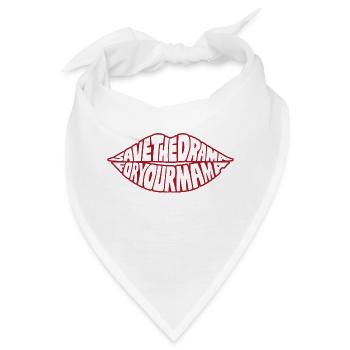 Save the drama for your Mama Rote Lippen - Meme - Bandana - Weiß - Vorne