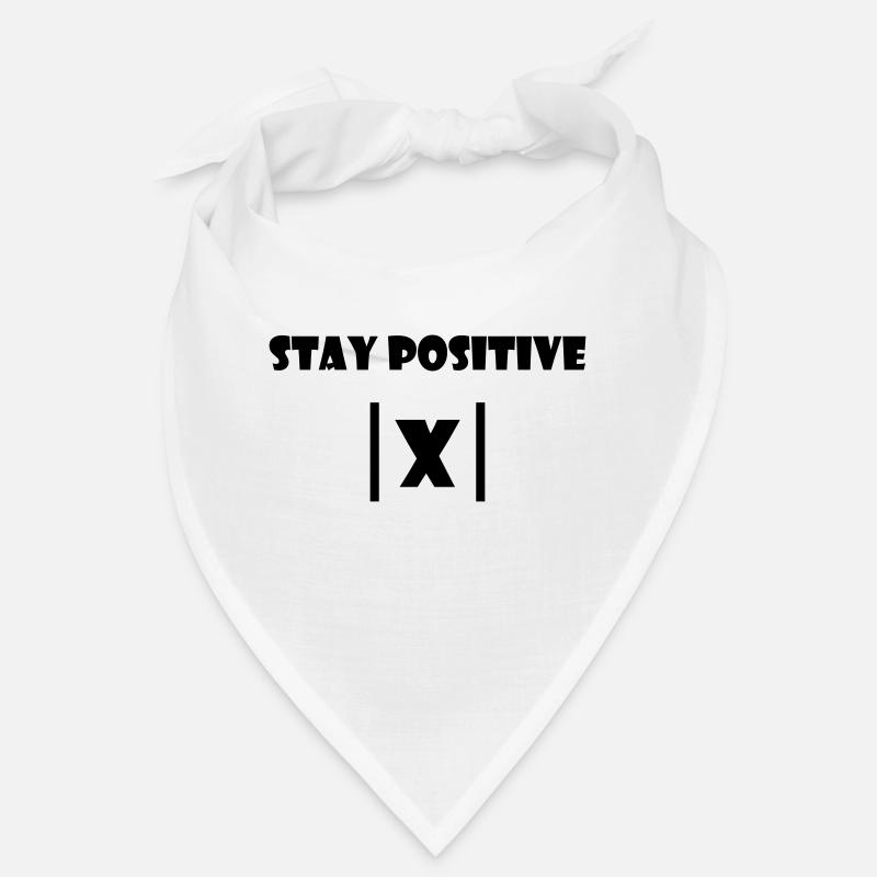 Stay positive - Shirt for Physics Mathematics Studies Bandana