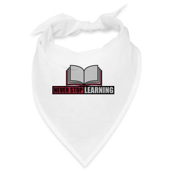 never stop learning Zitat - Bandana - Weiß - Vorne