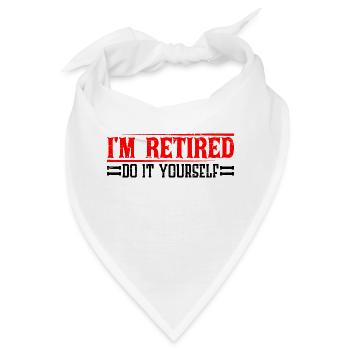I'm retired, do it yourself 10 - Bandana - Weiß - Vorne