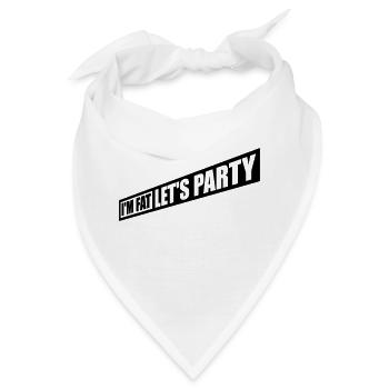 im fat lets party - Bandana - Weiß - Vorne