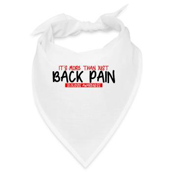 Its More Than Just Back Pain, Scoliosis Awareness3 - Bandana - Weiß - Vorne